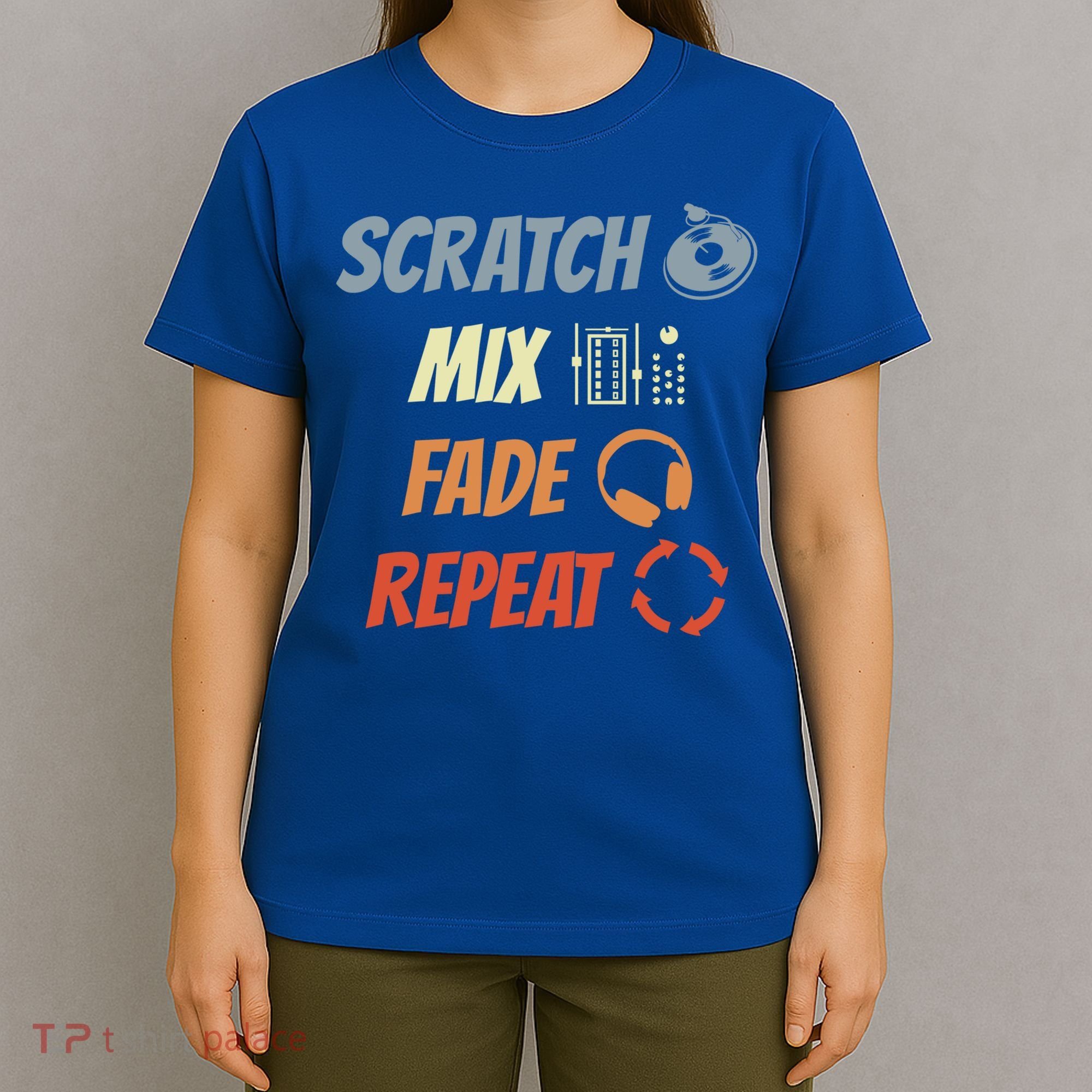 Scratch Mix Fade Repeat Disc Jockey Dj Gift T-Shirt