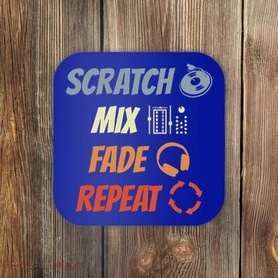 Scratch Mix Fade Repeat Disc Jockey Dj Gift Coaster