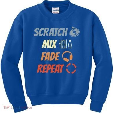 Scratch Mix Fade Repeat Disc Jockey Dj Gift Kids Sweatshirt