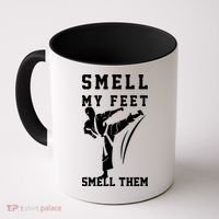 Smell My Feet Funny Taekwondo Coffee Mug thumb 0