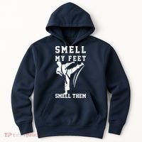 Smell My Feet Funny Taekwondo Hoodie thumb 0