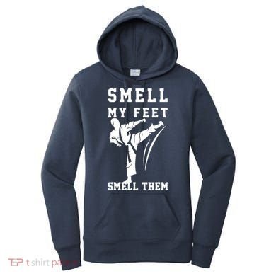 Smell My Feet Funny Taekwondo Women's Hoodie
