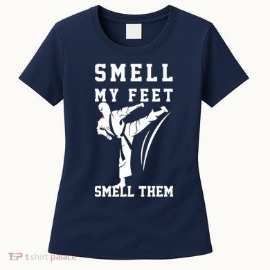 Smell My Feet Funny Taekwondo Women's T-Shirt