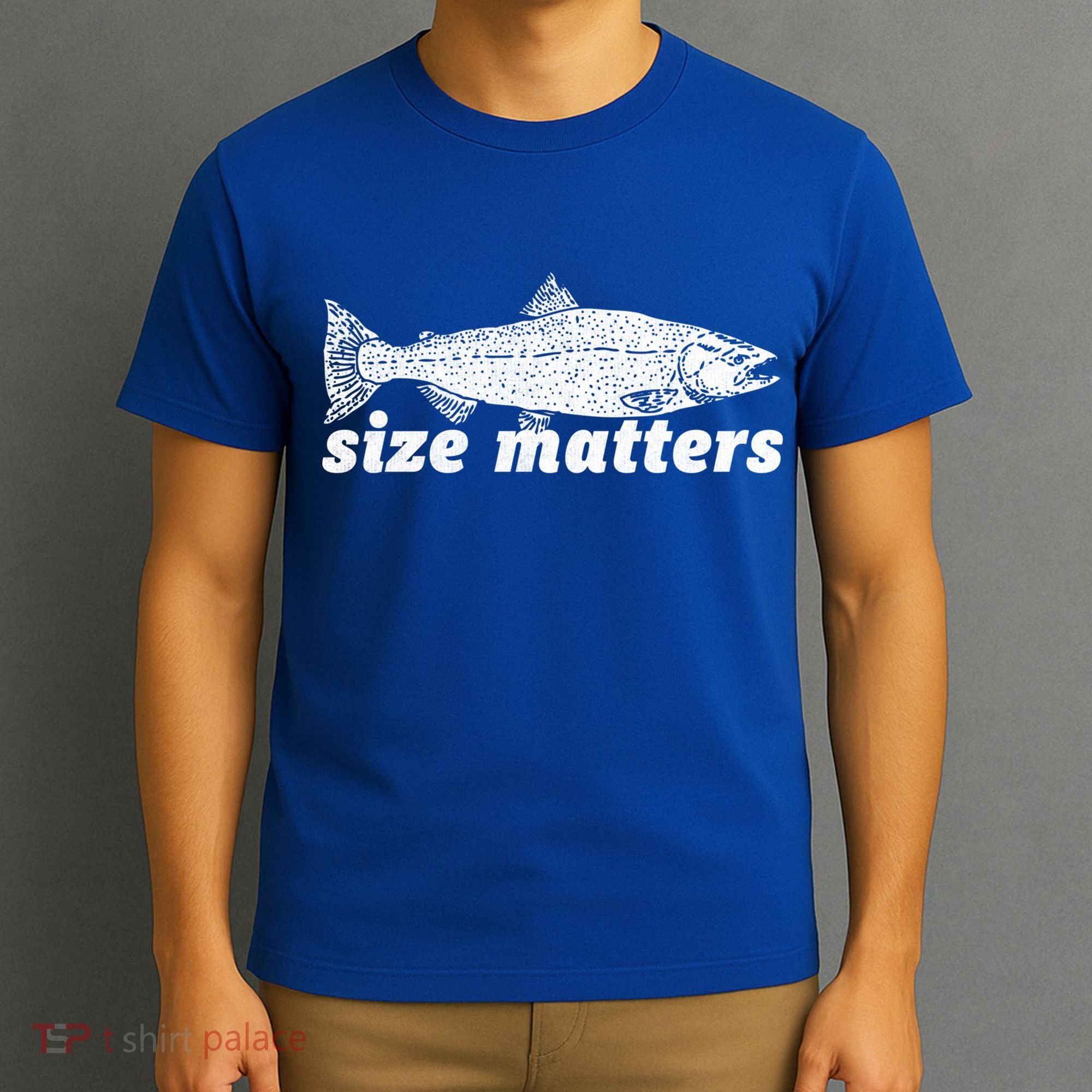 Size Matters Funny Fishing Fisher Funny Novelty Funny Gift T-Shirt