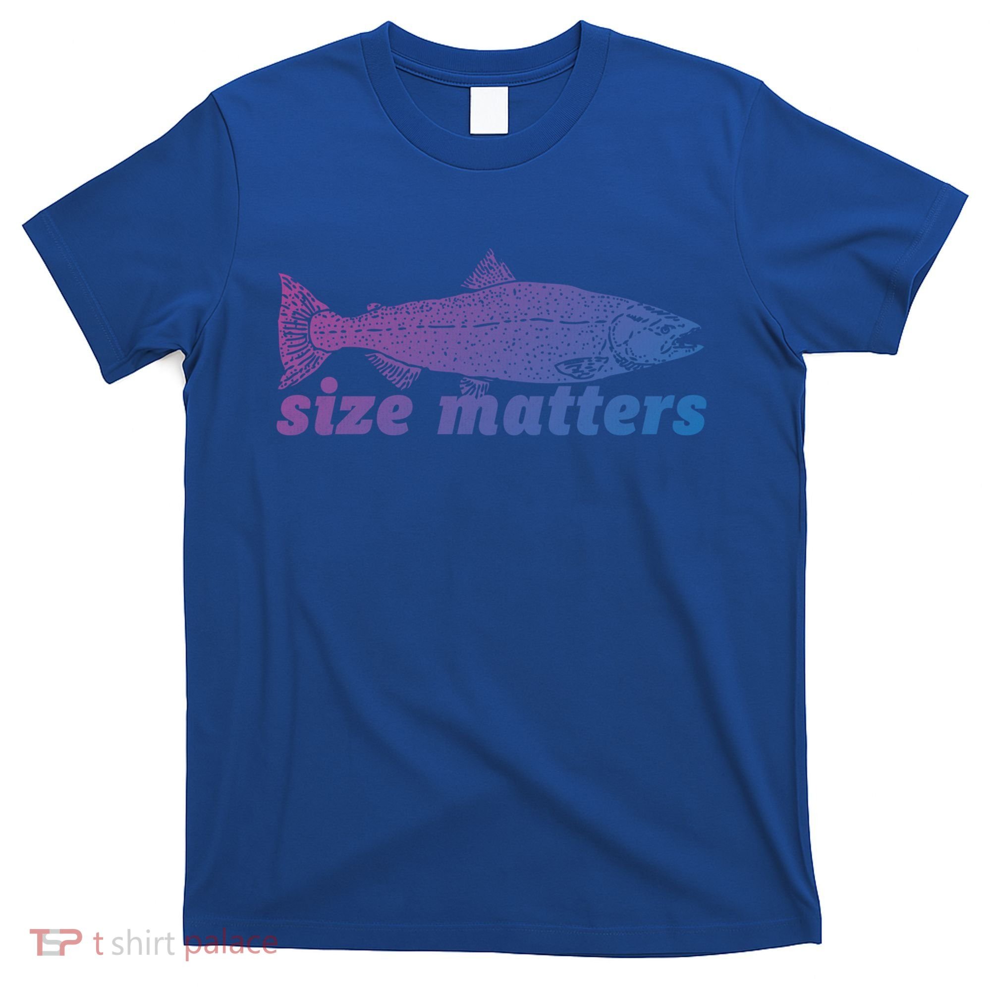 Size Matters Funny Fishing Fisher Funny Novelty Funny Gift T-Shirt