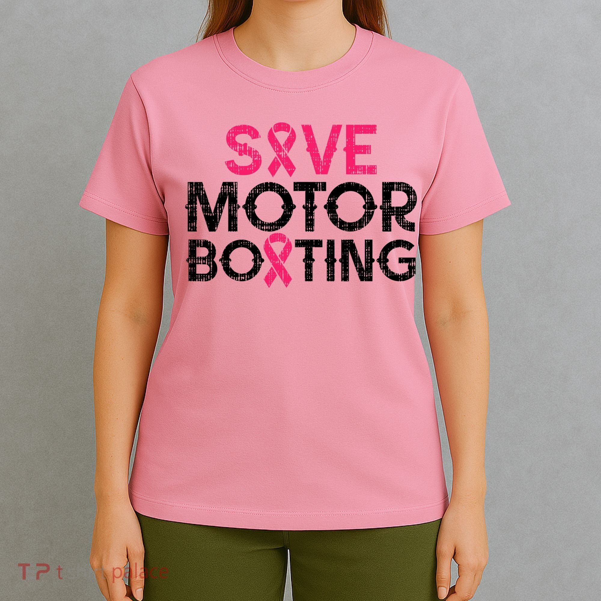 Save Motorboating Funny Pink Breast Cancer Awareness Support T-Shirt