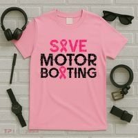 Save Motorboating Funny Pink Breast Cancer Awareness Support T-Shirt thumb 5
