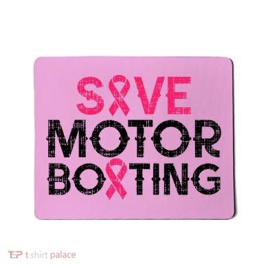 Save Motorboating Funny Pink Breast Cancer Awareness Support Mousepad