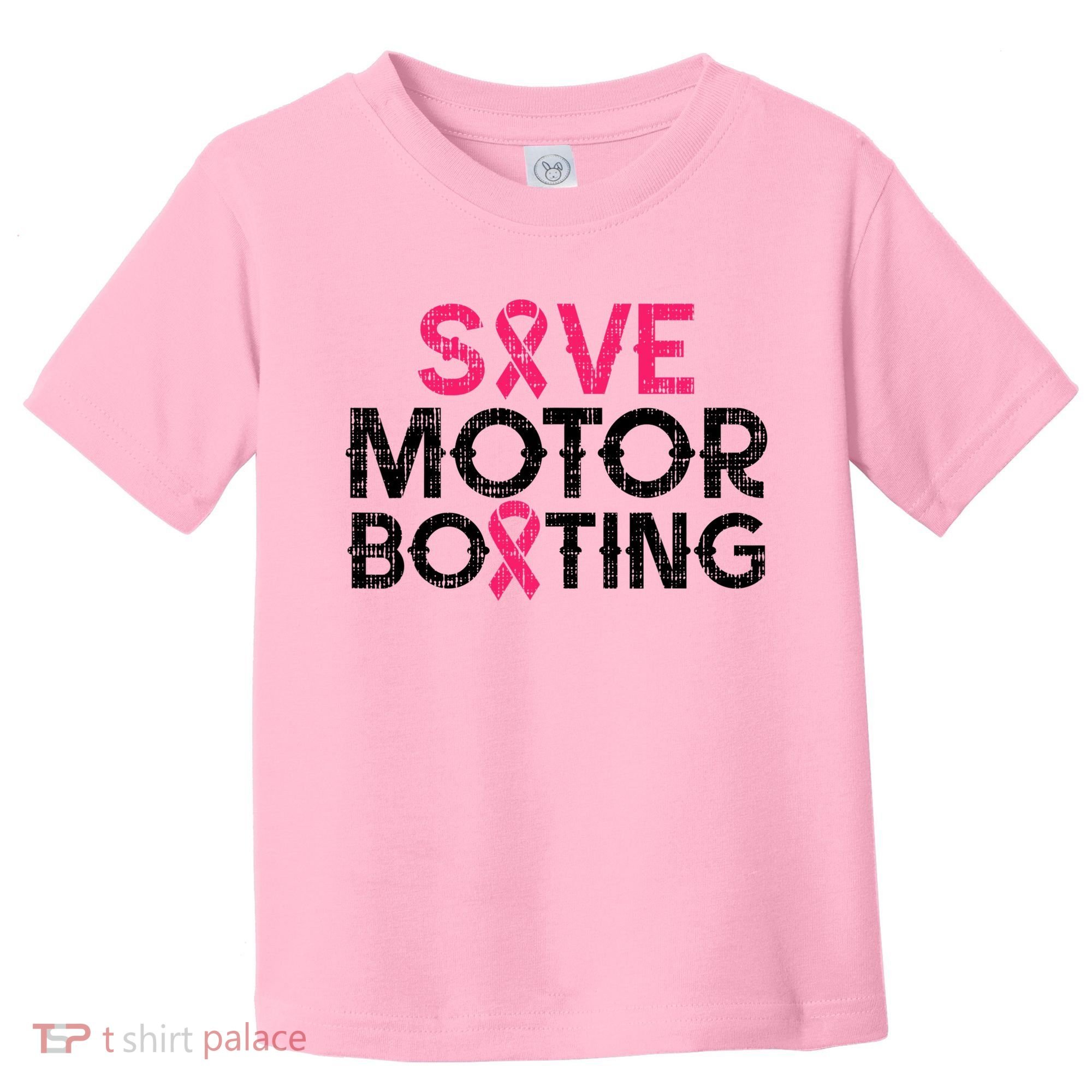 Save Motorboating Funny Pink Breast Cancer Awareness Support Toddler T-Shirt