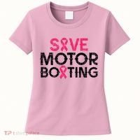 Save Motorboating Funny Pink Breast Cancer Awareness Support Women's T-Shirt thumb 0