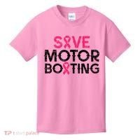 Save Motorboating Funny Pink Breast Cancer Awareness Support Kids T-Shirt thumb 0