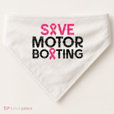 Save Motorboating Funny Pink Breast Cancer Awareness Support USA-Made Doggie Bandana