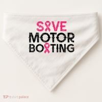 Save Motorboating Funny Pink Breast Cancer Awareness Support USA-Made Doggie Bandana thumb 0