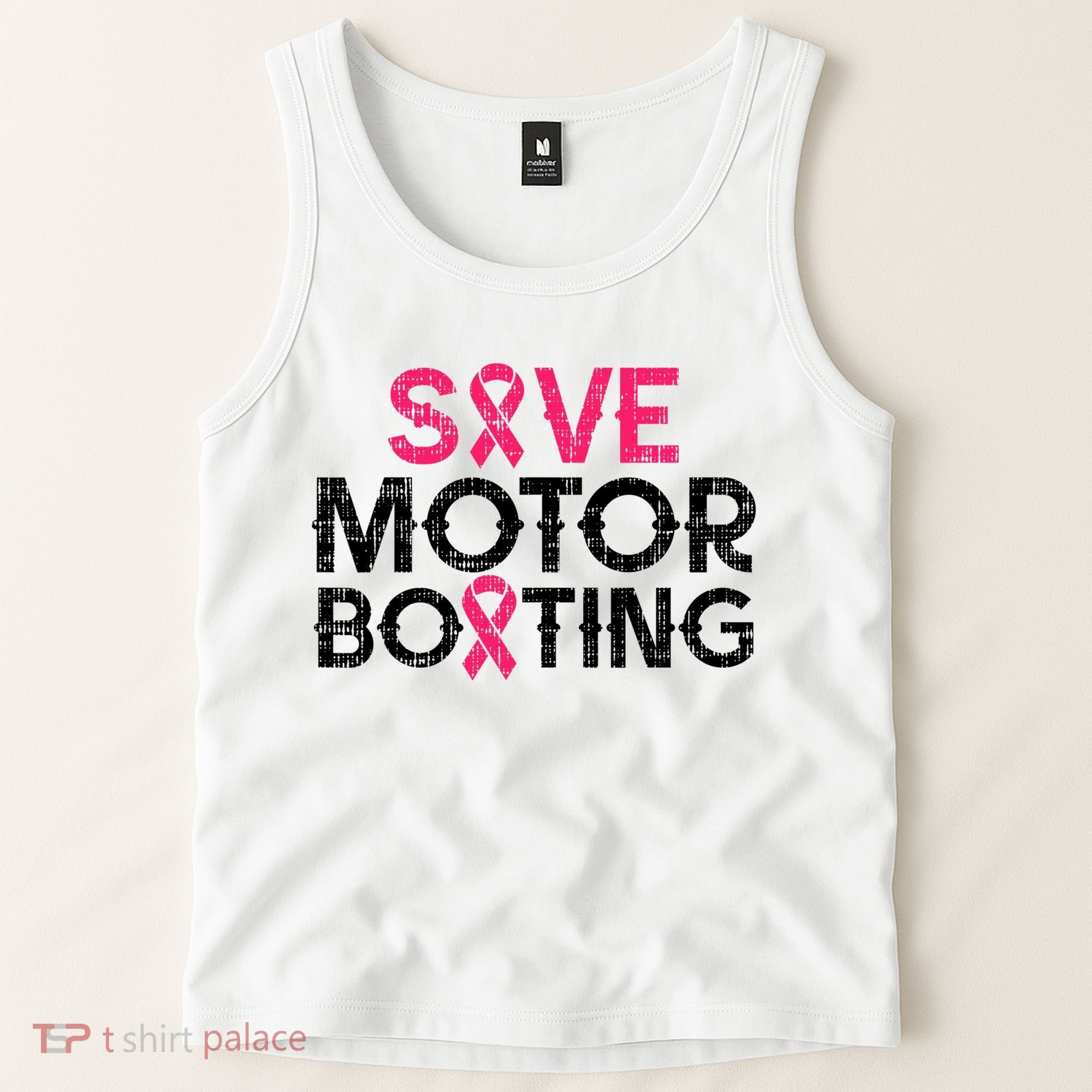 Save Motorboating Funny Pink Breast Cancer Awareness Support Tank Top