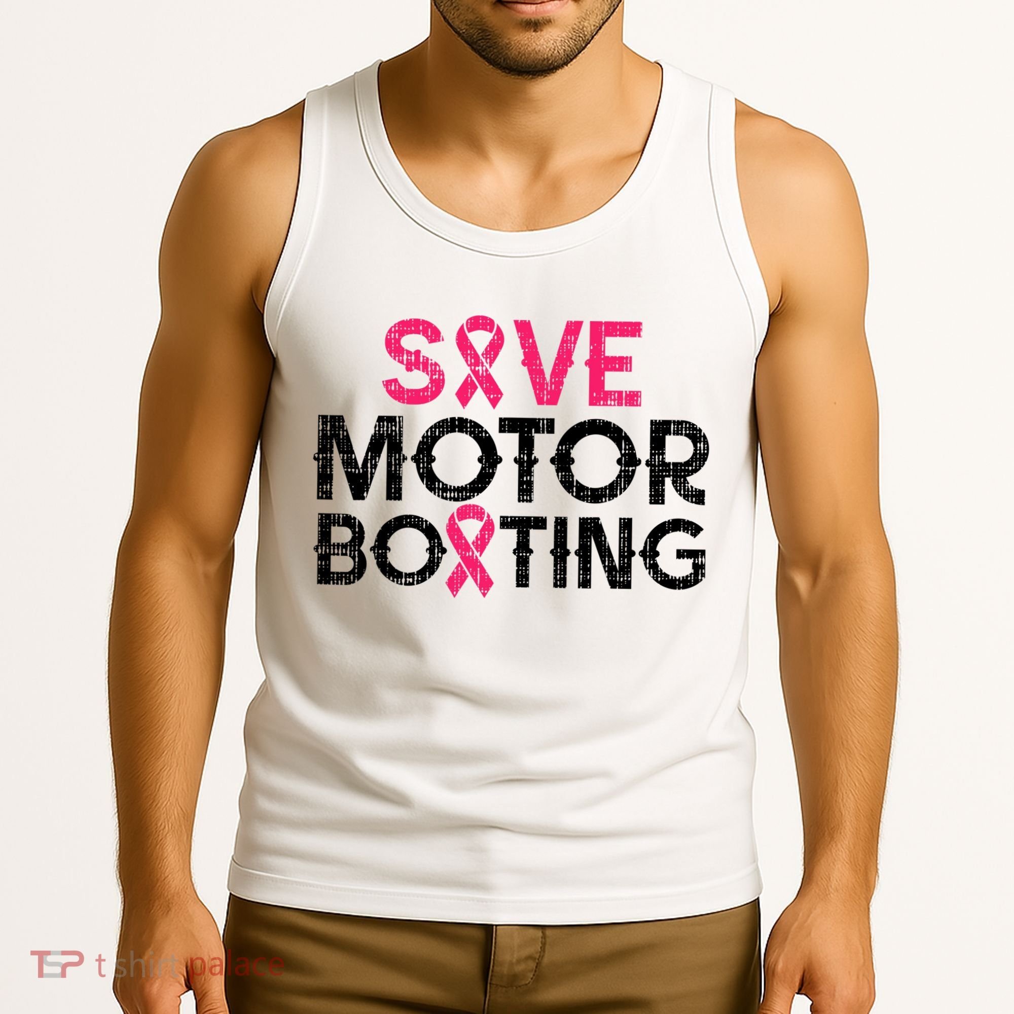 Save Motorboating Funny Pink Breast Cancer Awareness Support Tank Top