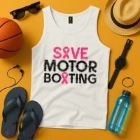 Save Motorboating Funny Pink Breast Cancer Awareness Support Tank Top thumb 4