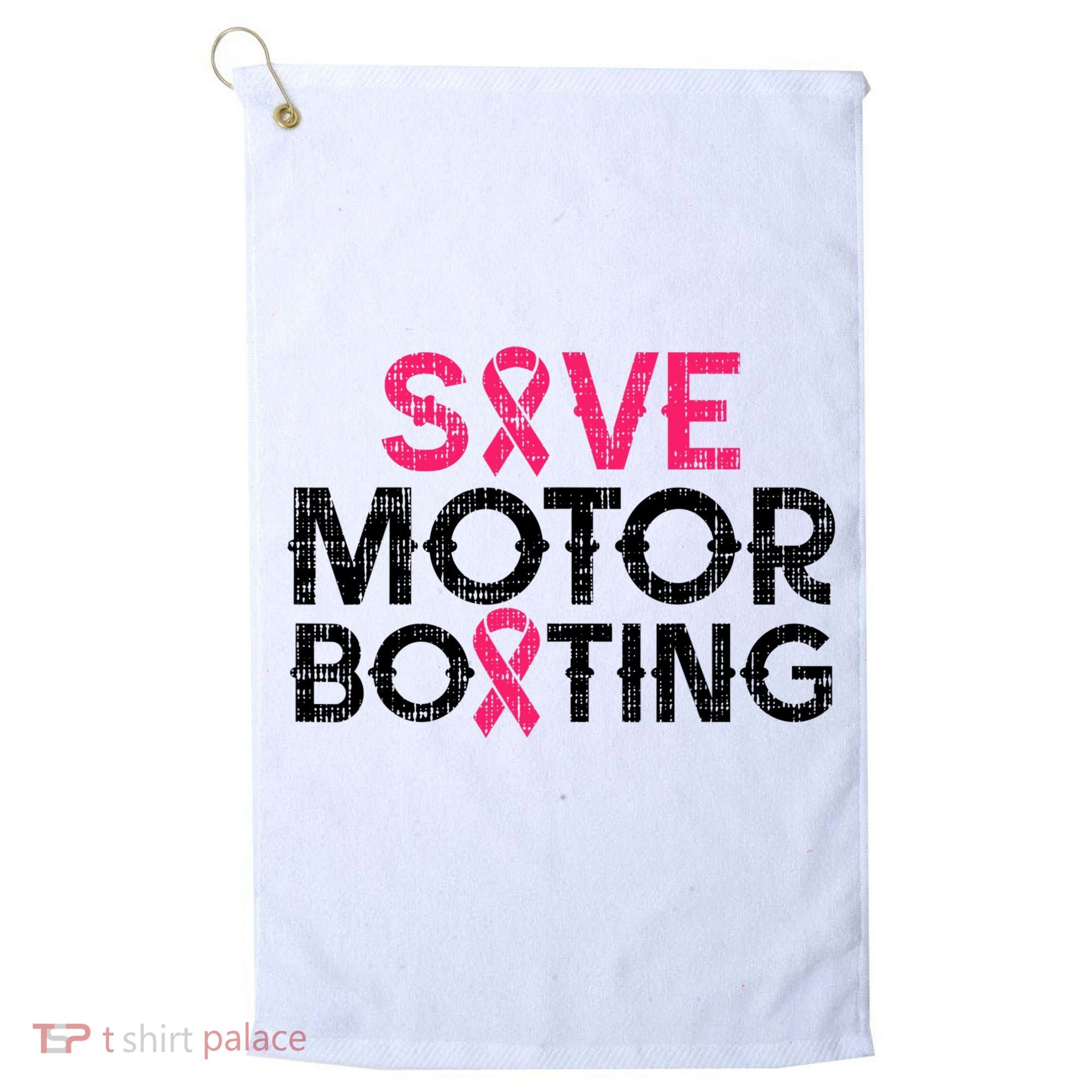 Save Motorboating Funny Pink Breast Cancer Awareness Support Golf Towel