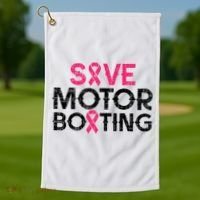 Save Motorboating Funny Pink Breast Cancer Awareness Support Golf Towel thumb 1