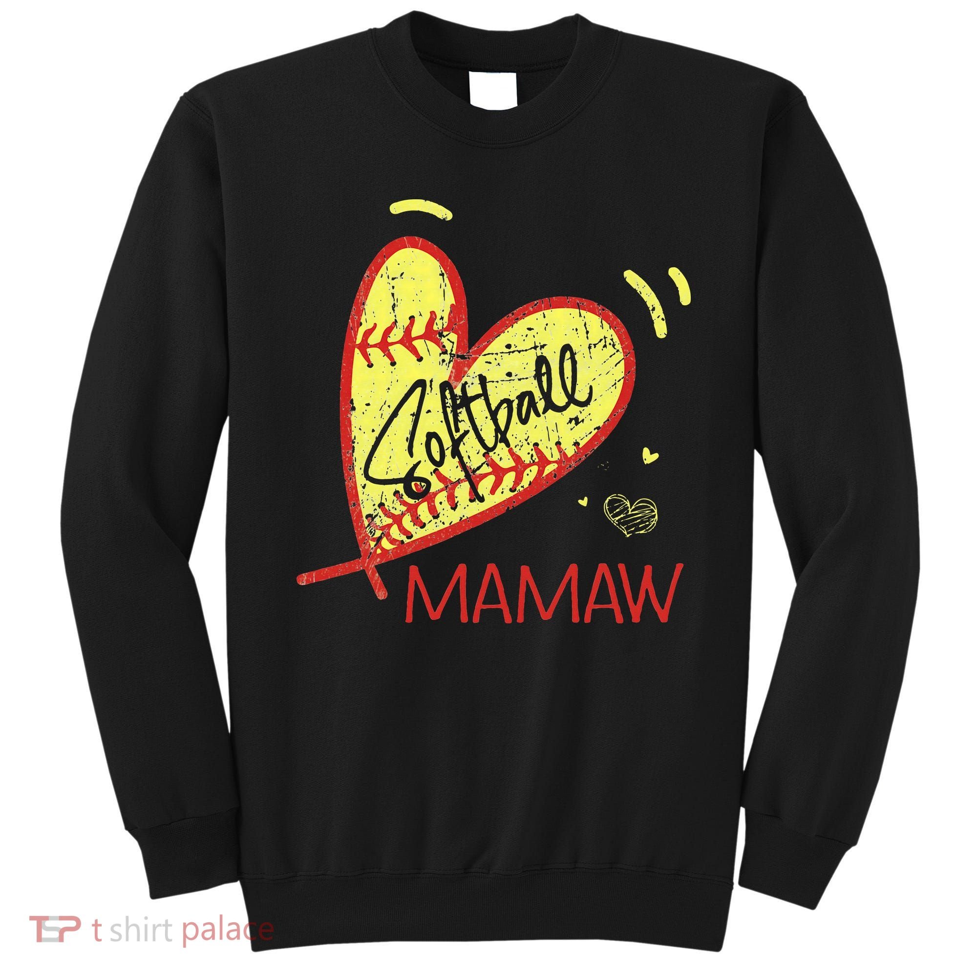 Softball Mamaw For Grandma  Mother's Day Sweatshirt