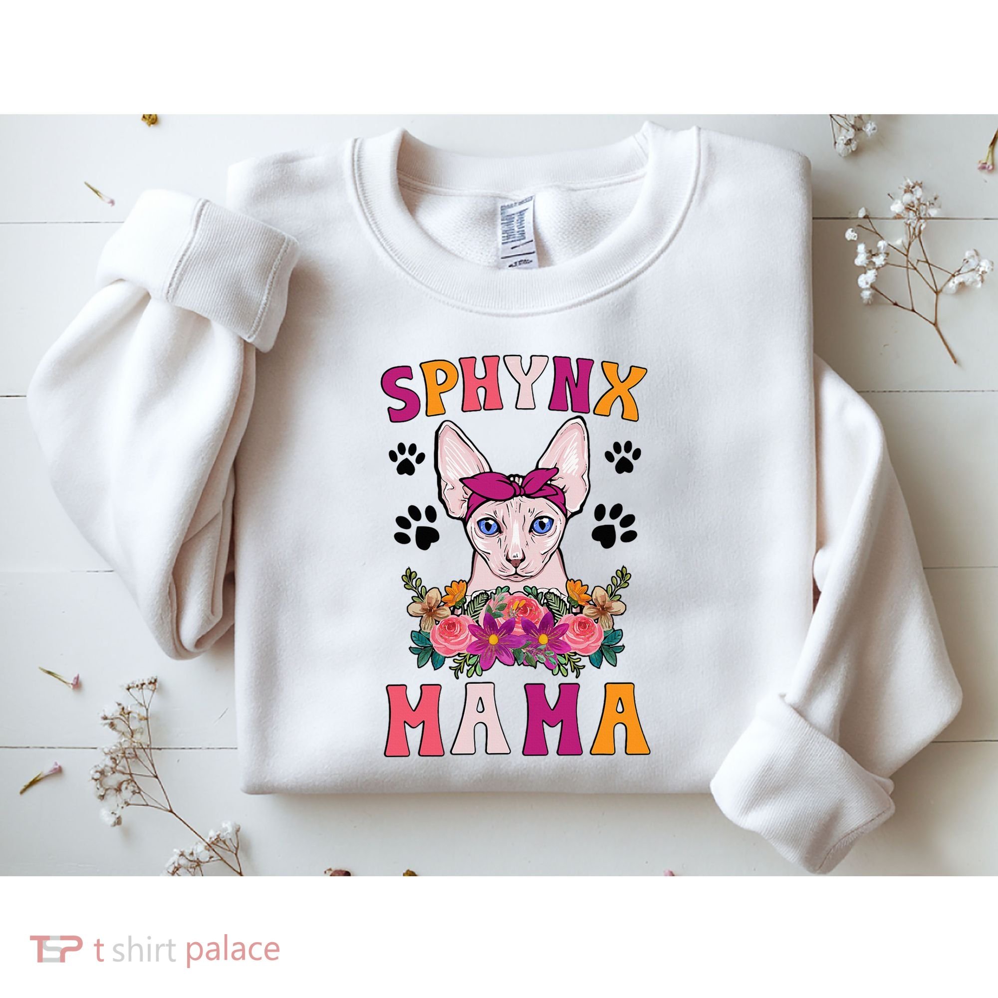 Sphynx Mama Flowers Sphynx Owner Sphynx Cat Mom Sphynx Girl Sweatshirt