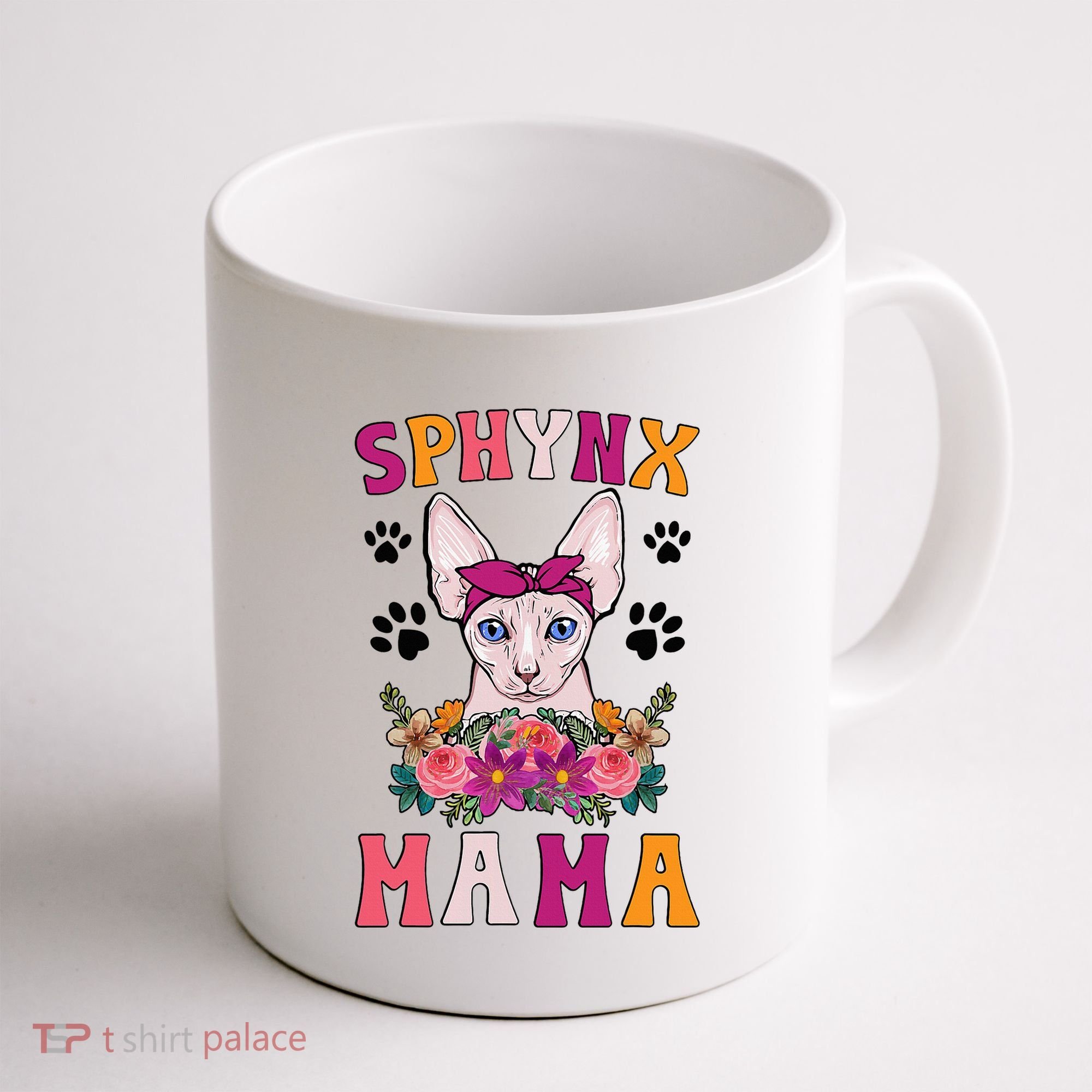 Sphynx Mama Flowers Sphynx Owner Sphynx Cat Mom Sphynx Girl Coffee Mug