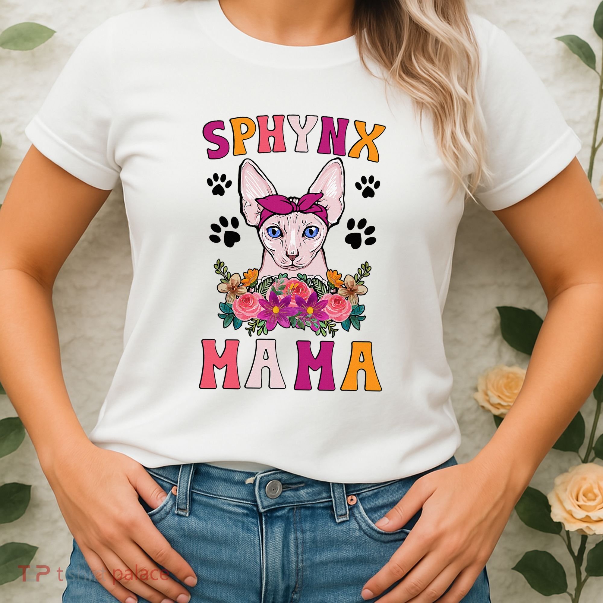 Sphynx Mama Flowers Sphynx Owner Sphynx Cat Mom Sphynx Girl Women's T-Shirt