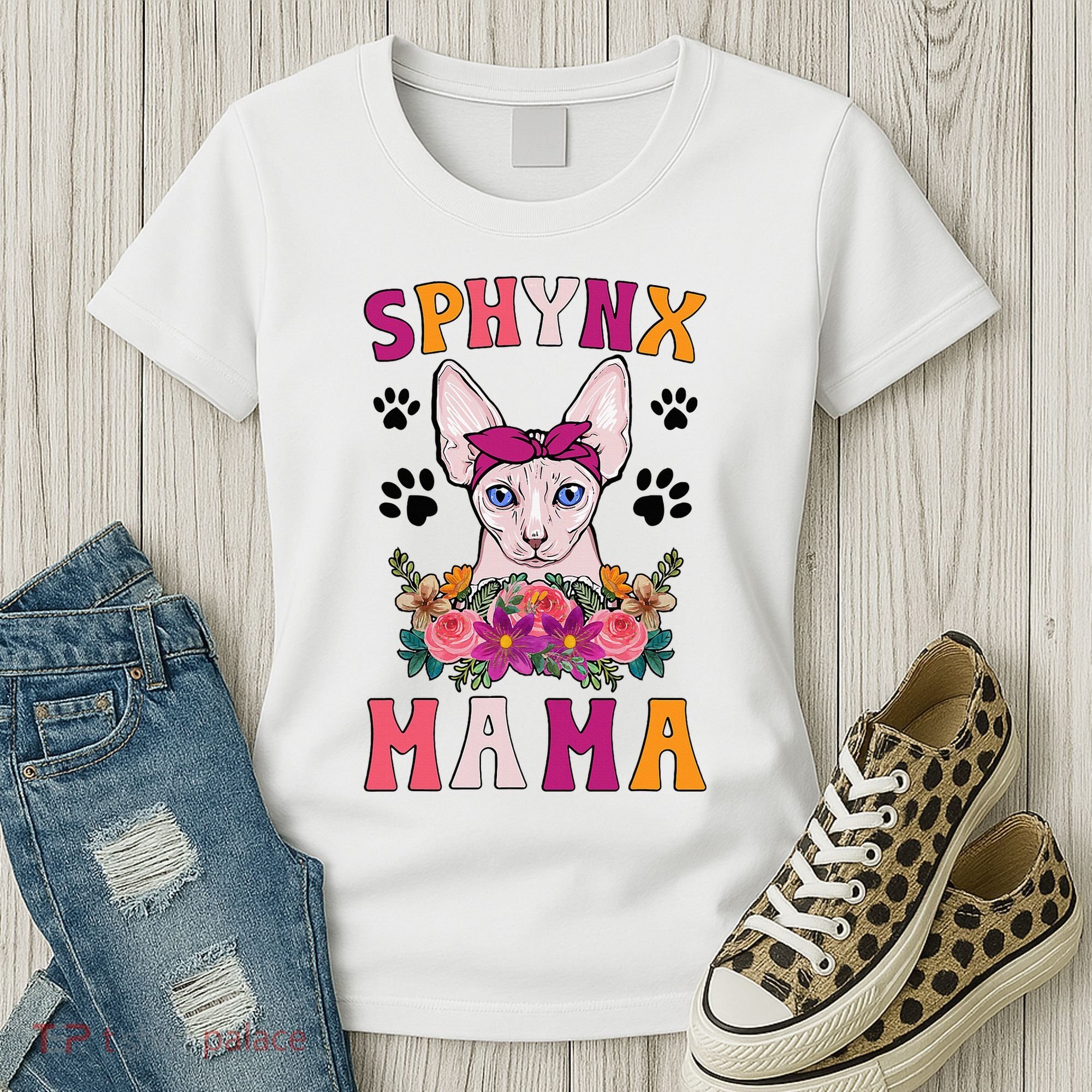 Sphynx Mama Flowers Sphynx Owner Sphynx Cat Mom Sphynx Girl Women's T-Shirt