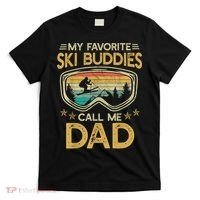 Skiing My Favorite Ski Buddies Call Me Dad T-Shirt thumb 0
