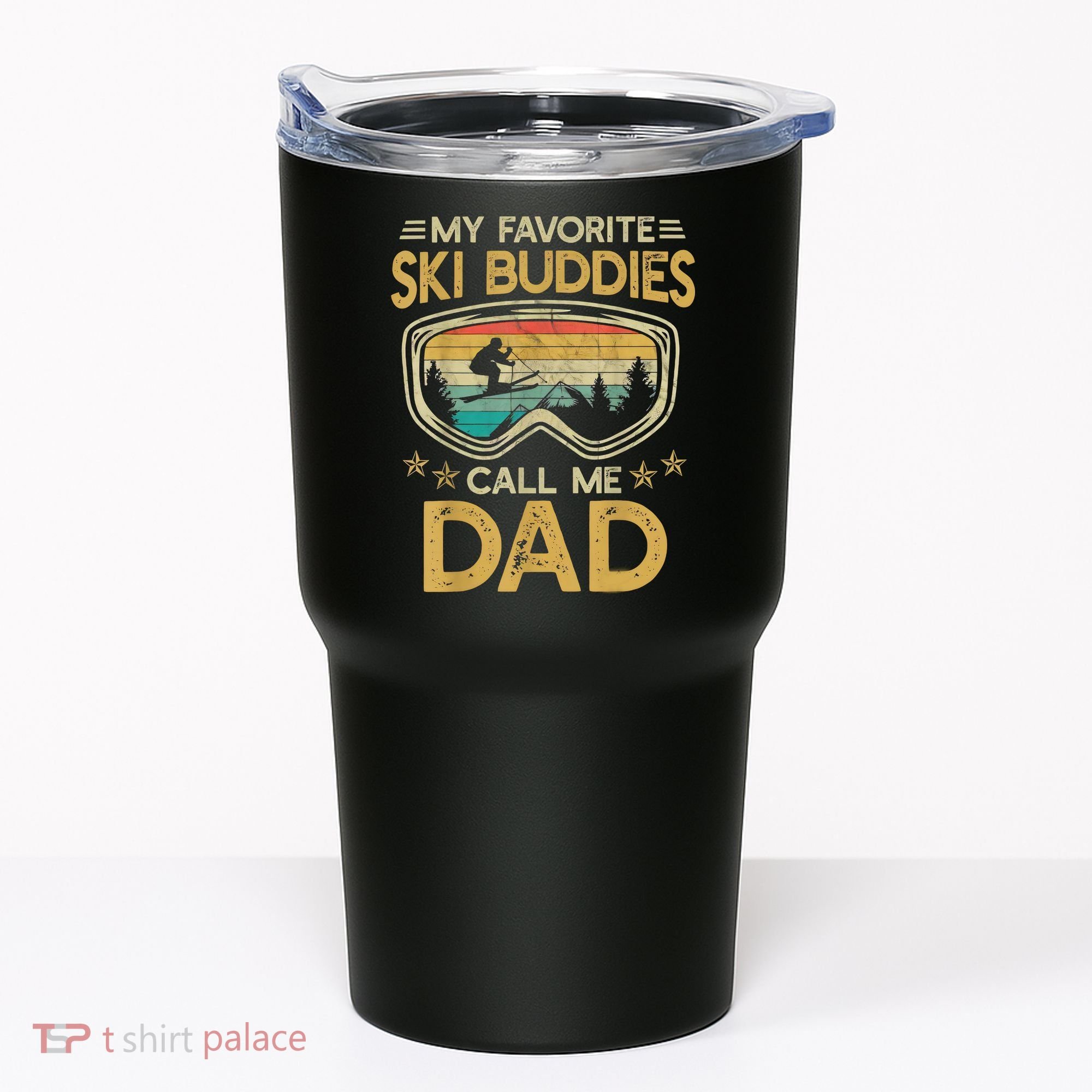 Skiing My Favorite Ski Buddies Call Me Dad Tumbler