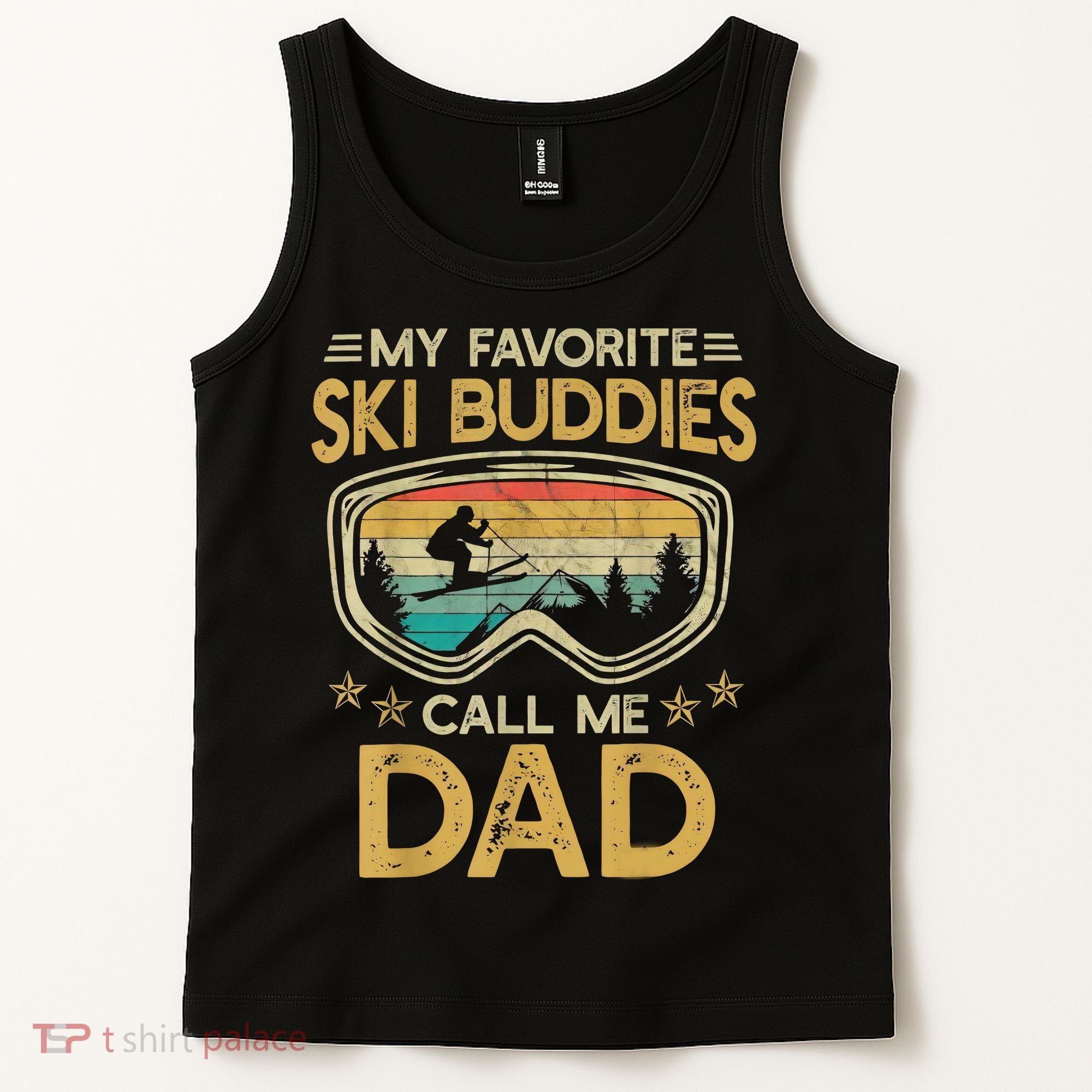 Skiing My Favorite Ski Buddies Call Me Dad Tank Top