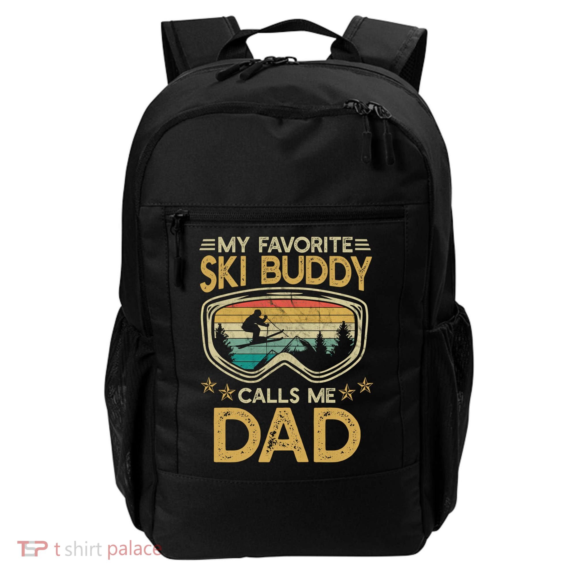 Skiing My Favorite Ski Buddy Calls Me Dad Gift Backpack