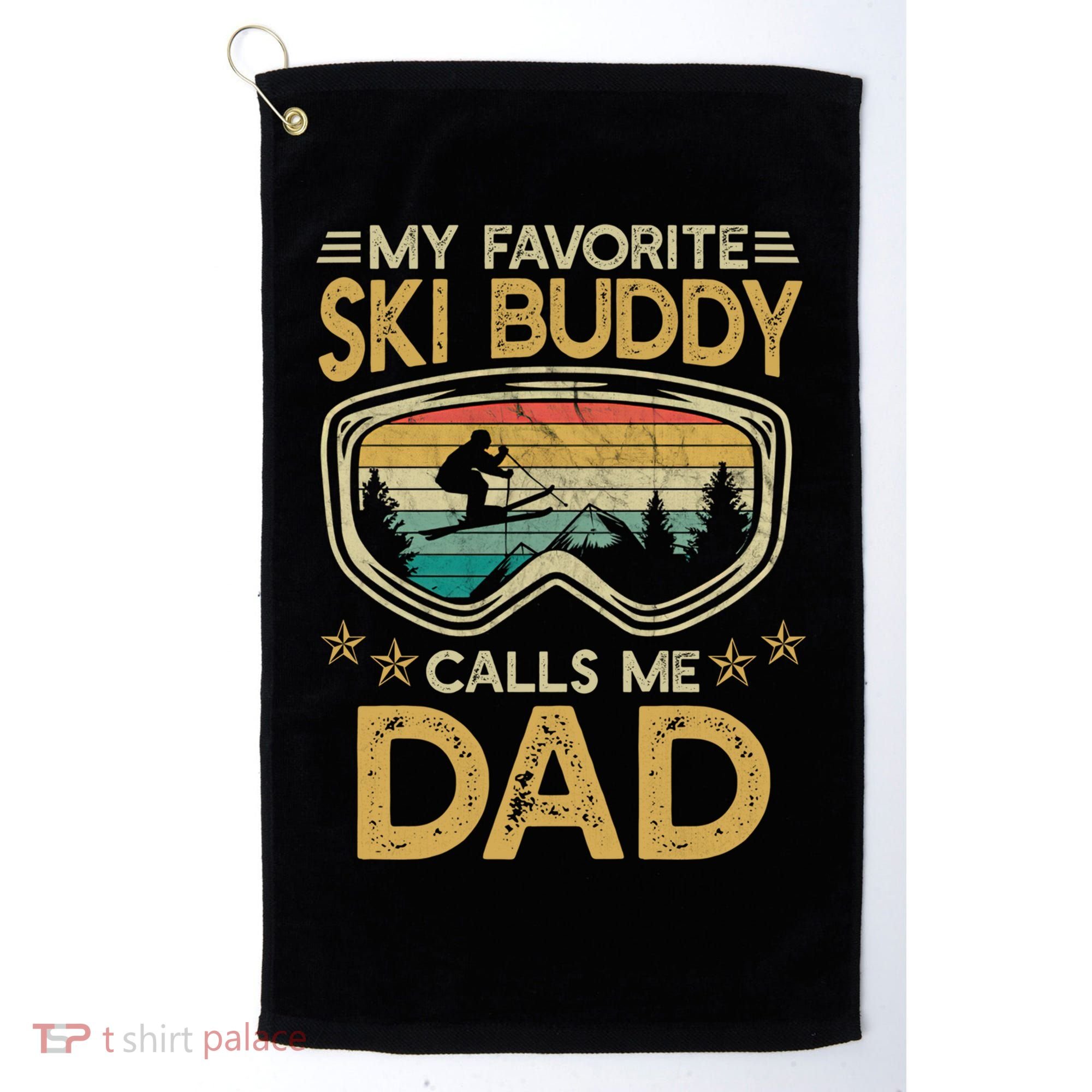 Skiing My Favorite Ski Buddy Calls Me Dad Gift Golf Towel