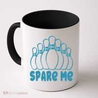 Spare Me Funny Bowling Gift With Bowling Pins Coffee Mug thumb 0