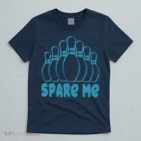 Spare Me Funny Bowling Gift With Bowling Pins T-Shirt thumb 5