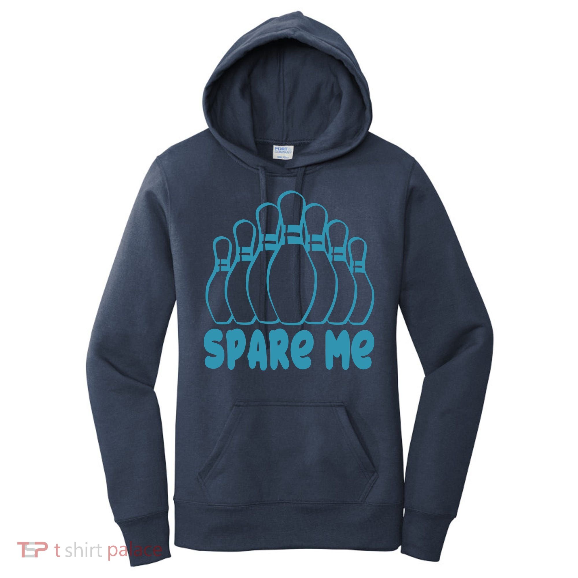 Spare Me Funny Bowling Gift With Bowling Pins Women's Hoodie