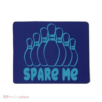 Spare Me Funny Bowling Gift With Bowling Pins Mousepad