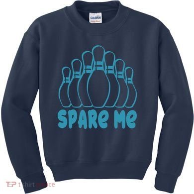 Spare Me Funny Bowling Gift With Bowling Pins Kids Sweatshirt