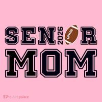 Senior Mom Football Class Of 2026 Proud Parent T-Shirt thumb 7
