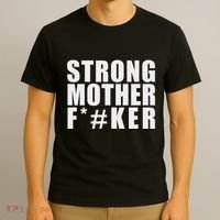 Strong Motherfucker Funny Gym Powerlifting T-Shirt thumb 3
