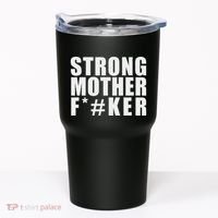 Strong Motherfucker Funny Gym Powerlifting Tumbler thumb 0