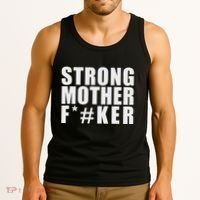 Strong Motherfucker Funny Gym Powerlifting Tank Top thumb 3
