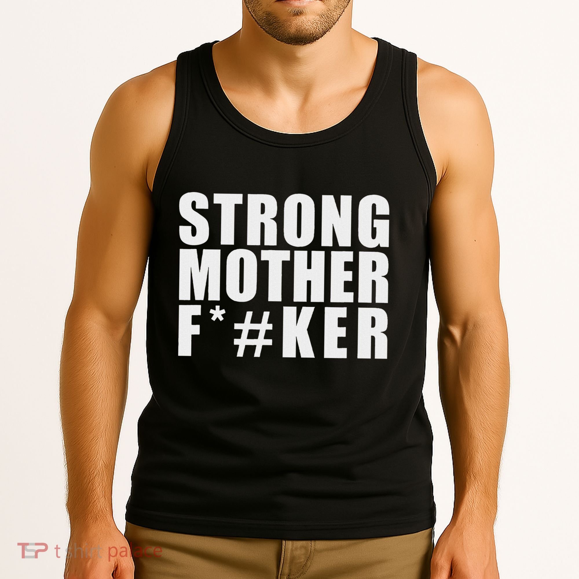 Strong Motherfucker Funny Gym Powerlifting Tank Top