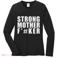 Strong Motherfucker Funny Gym Powerlifting Women's Long Sleeve Shirt thumb 0