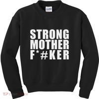 Strong Motherfucker Funny Gym Powerlifting Kids Sweatshirt thumb 0