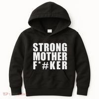 Strong Motherfucker Funny Gym Powerlifting Kids Hoodie thumb 0