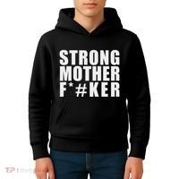 Strong Motherfucker Funny Gym Powerlifting Kids Hoodie thumb 4