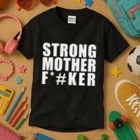 Strong Motherfucker Funny Gym Powerlifting Kids T-Shirt thumb 3