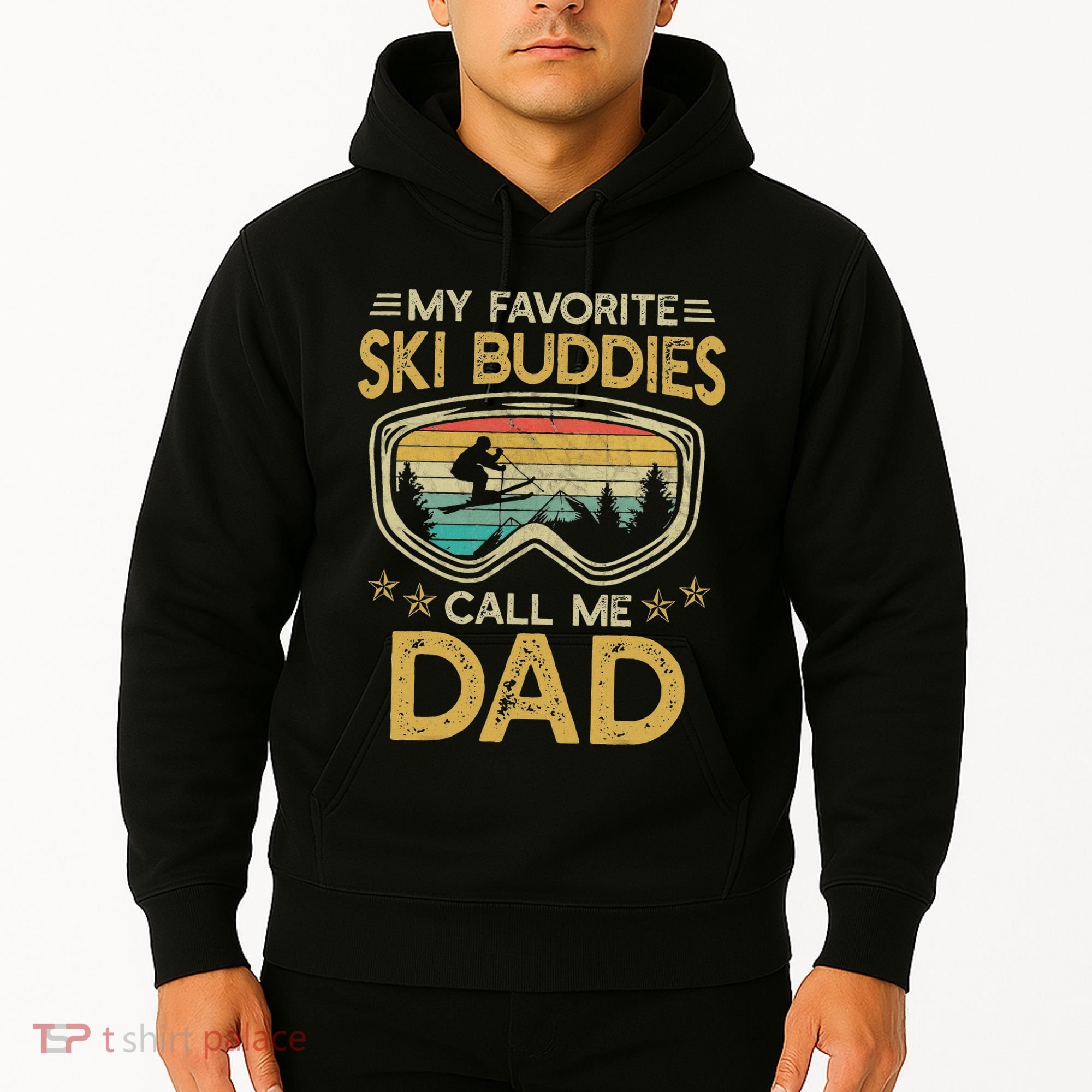 Skiing My Favorite Ski Buddies Call Me Dad Hoodie