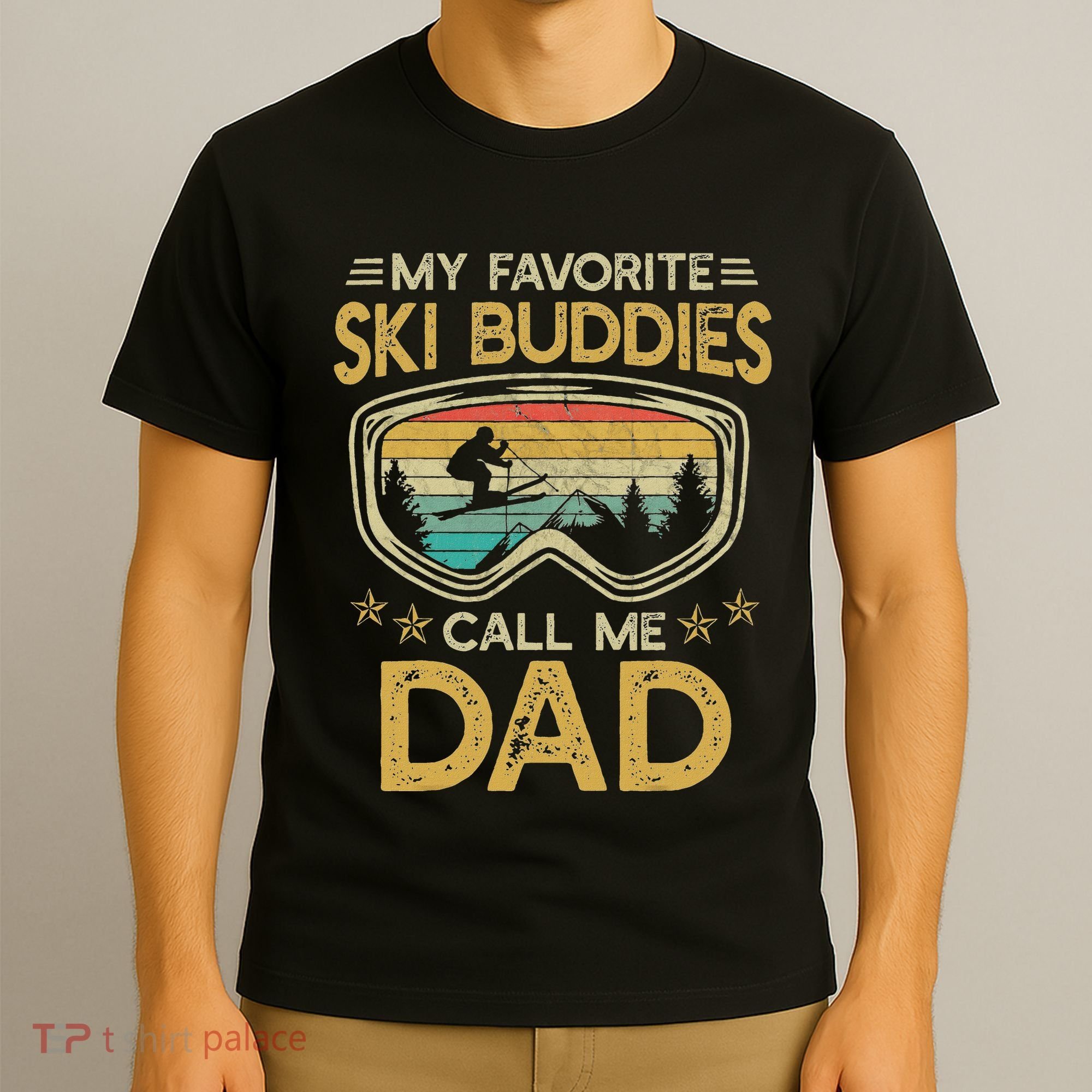 Skiing My Favorite Ski Buddies Call Me Dad T-Shirt