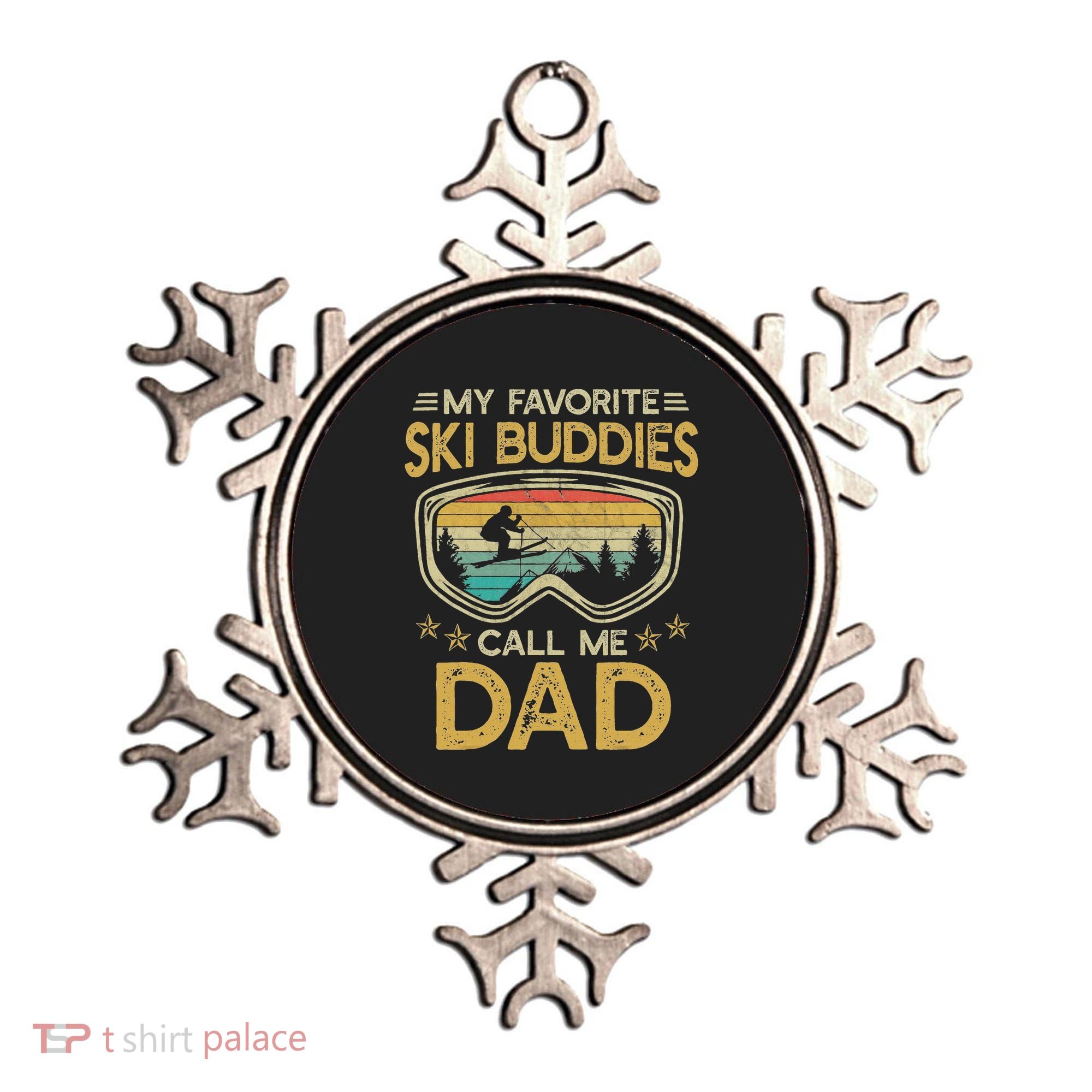 Skiing My Favorite Ski Buddies Call Me Dad Ornament